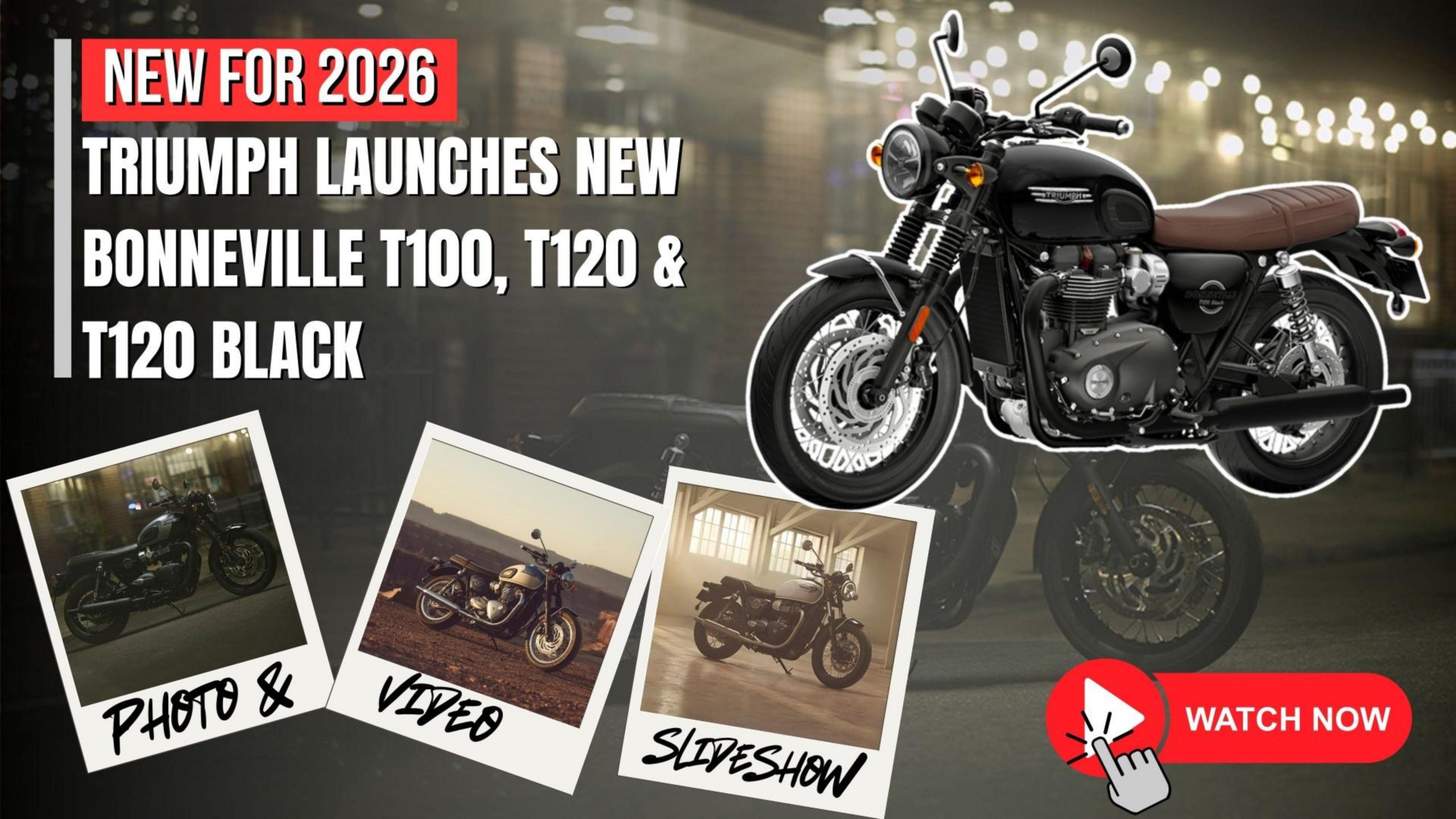 Triumph Launches New Bonneville T100, T120 &Amp; T120 Black - Watch Now